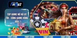 Top Game Nổ Hũ Uy Tín - Cổng Game Hàng Đầu